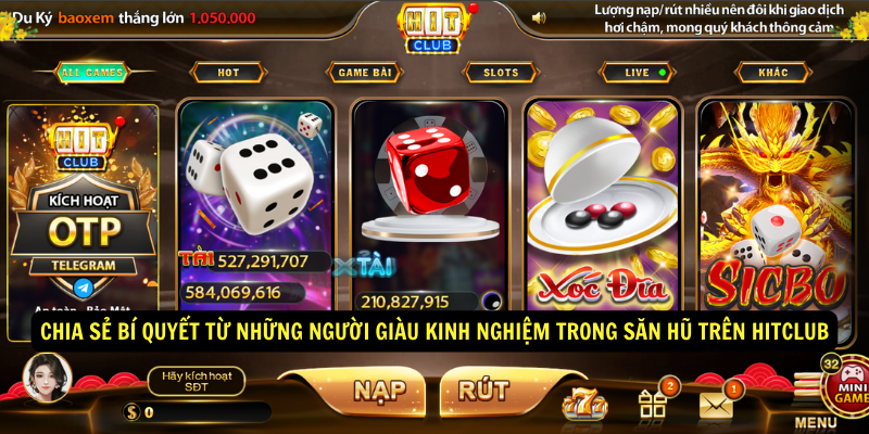 Chia sẻ bí quyết từ những người giàu kinh nghiệm trong săn hũ trên hitclub Chia sẻ bí quyết từ những người giàu kinh nghiệm trong săn hũ trên hitclub