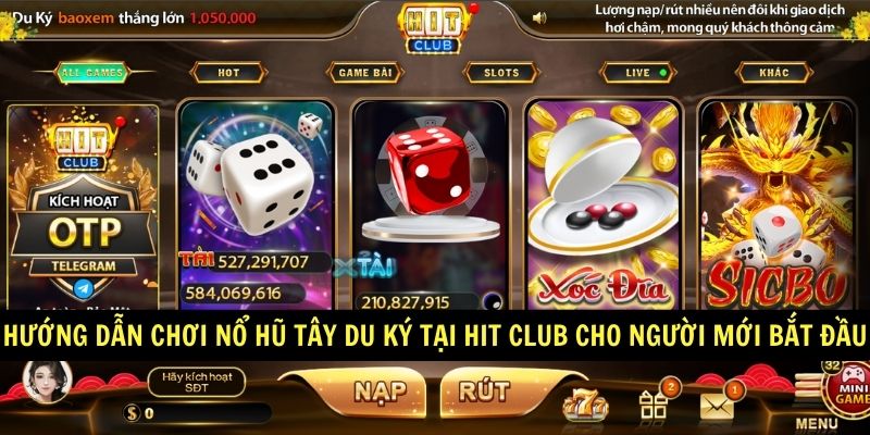 Huong dan choi No hu Tay Du Ky tai Hit club cho nguoi moi bat dau Hướng dẫn chơi Nổ hũ Tây Du Ký tại Hit club cho người mới bắt đầu